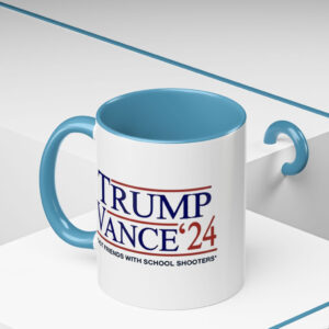 Trump Vance '24 Not Friends With School Shooters Mug