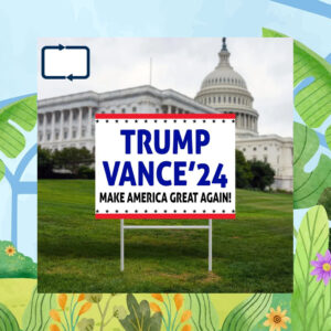 Trump Vance 24 Yard Sign, Make America Great Again
