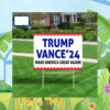 Trump Vance 24 Yard Sign, Make America Great Again