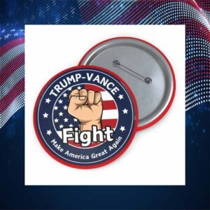 Trump Vance Fight Make America Great Again Button