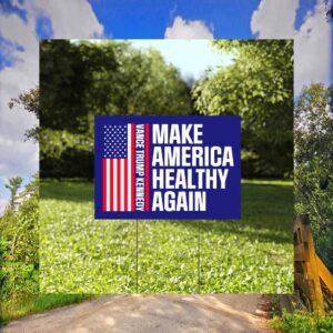 Trump Vance For President For Make America Healthy Again Yard Sign