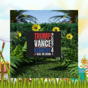 Trump Vance Kennedy 2024 Yard Sign, MAGA, Patriotic Political Campaign Sign