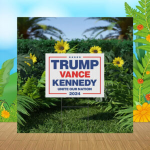 Trump Vance Kennedy 2024 Yard Sign, MAGA, Patriotic Political Campaign Sign, Declare Your independence