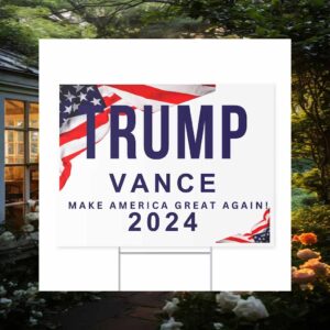 Trump Vance Make America Great Again For The People Yard Sign