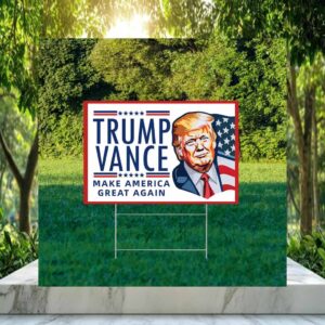 Trump Vance Make America Great Again For Year 2024 For The People Yard Sign