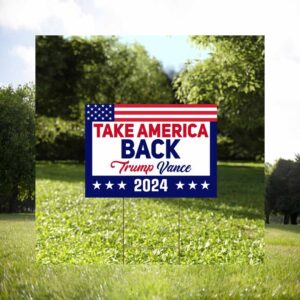 Trump Vance Take America Back For The People Yard Sign