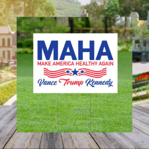 Vance Trump Kennedy Sign, Make America Healthy Again 2024 Yard Sign