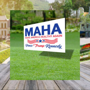 Vance Trump Kennedy Sign, Make America Healthy Again 2024 Yard Sign