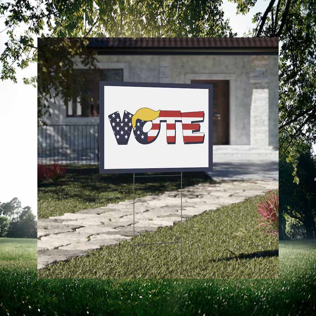 Vote Trump President 2024 Yard Sign