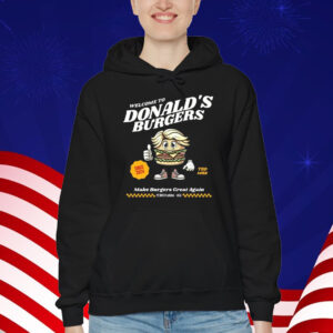 Welcome to Donalds Burgers Shirt