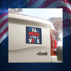 Y'all Need To Vote Trump Vance Car Magnet