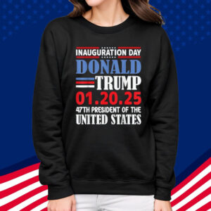 47th USA President Trump Inauguration Day 2025 Celebration T-Shirt