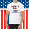 Cheers To Another Round Of Winning Trump 2024 Daddys Home T-Shirt