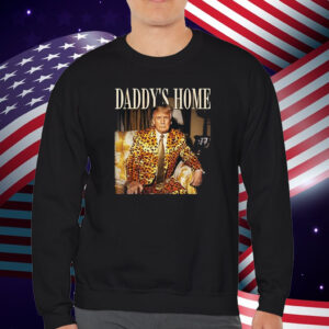 Dixiechick Trump Daddys Home T-Shirt