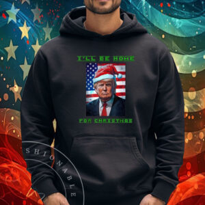 Donald Trump I'll Be Home for Christmas Inauguration 2024 T-Shirt