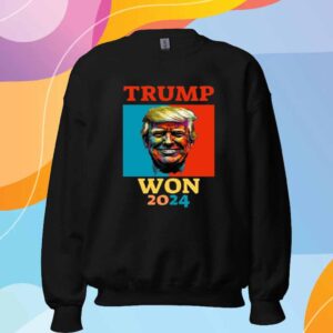 Donald Trump President Won 2024 T-Shirt