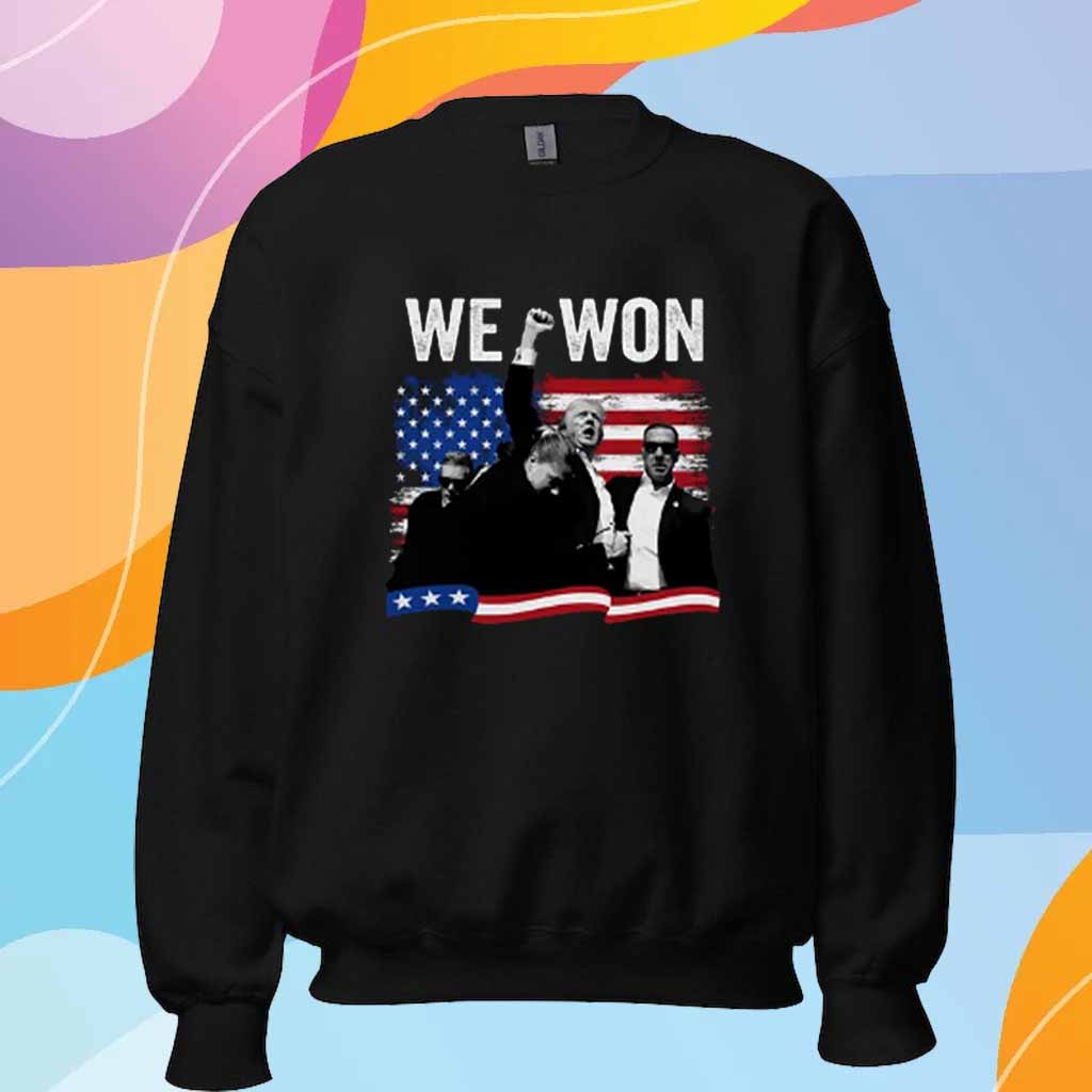 Donald Trump We Won 2024 T-Shirt