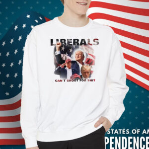 Duke Gomez Trump Liberals Can't Shoot For Shit T-Shirt