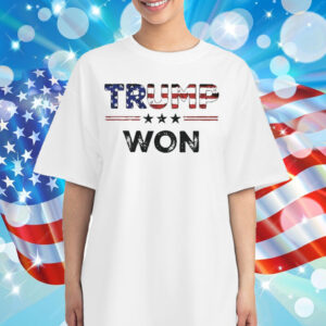 Flag Trump We Won T-Shirt