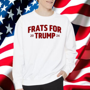 Frats For Trump 2024 T-Shirt