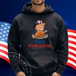 Happy Thanksgiving Trumpsgiving Humor present Idea T-Shirt