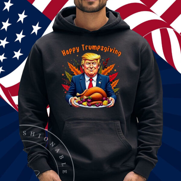 Happy Trumpsgiving Donald Trump Turkey Dinner Fun T-Shirt