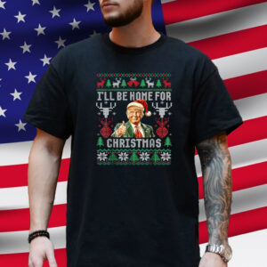 I'll Be Home For Christmas Funny Santa Claus Trump 2024 T-Shirt