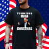 It's Going To Be A MAGA Christmas President Trump Top T-Shirt