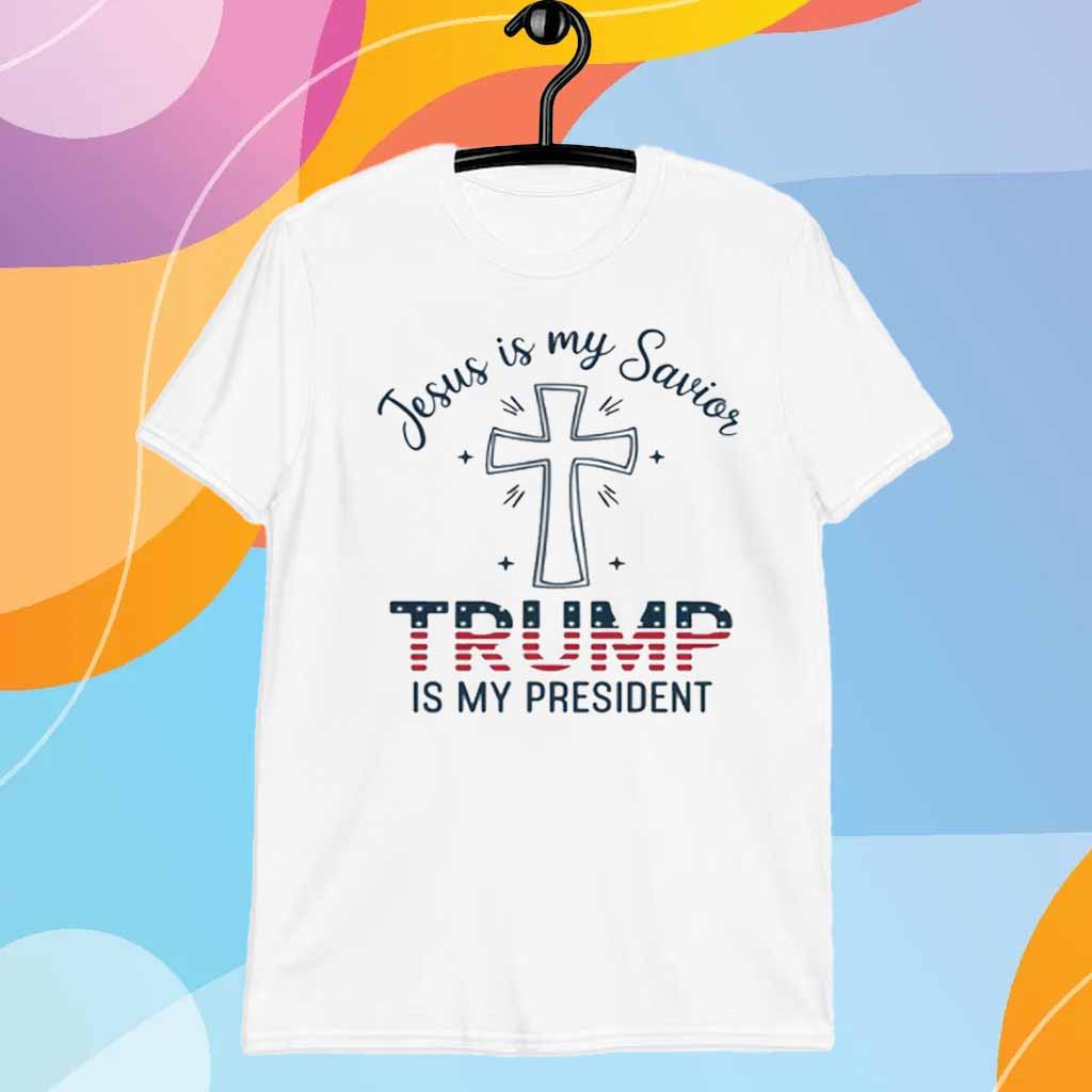 Jesus is My Savior Trump is My President 2024 T-Shirt