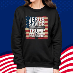 Jesus is my Savior Trump is my President Christian Patriot T-Shirt