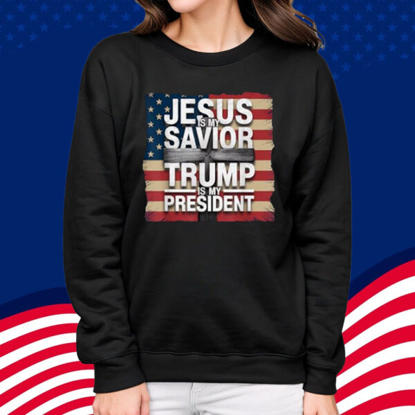 Jesus is my Savior Trump is my President Christian Patriot T-Shirt