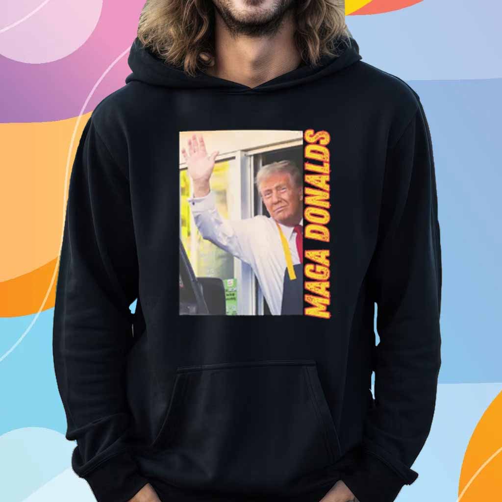MAGA Donalds T-Shirt