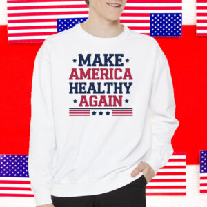 Make America Healthy Again MAHA T-Shirts