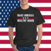 Make America Healthy Again T-Shirt, MAHA T-Shirt