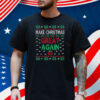 Make Christmas Great Again Funny Pro-Trump Ugly Holiday Shirt