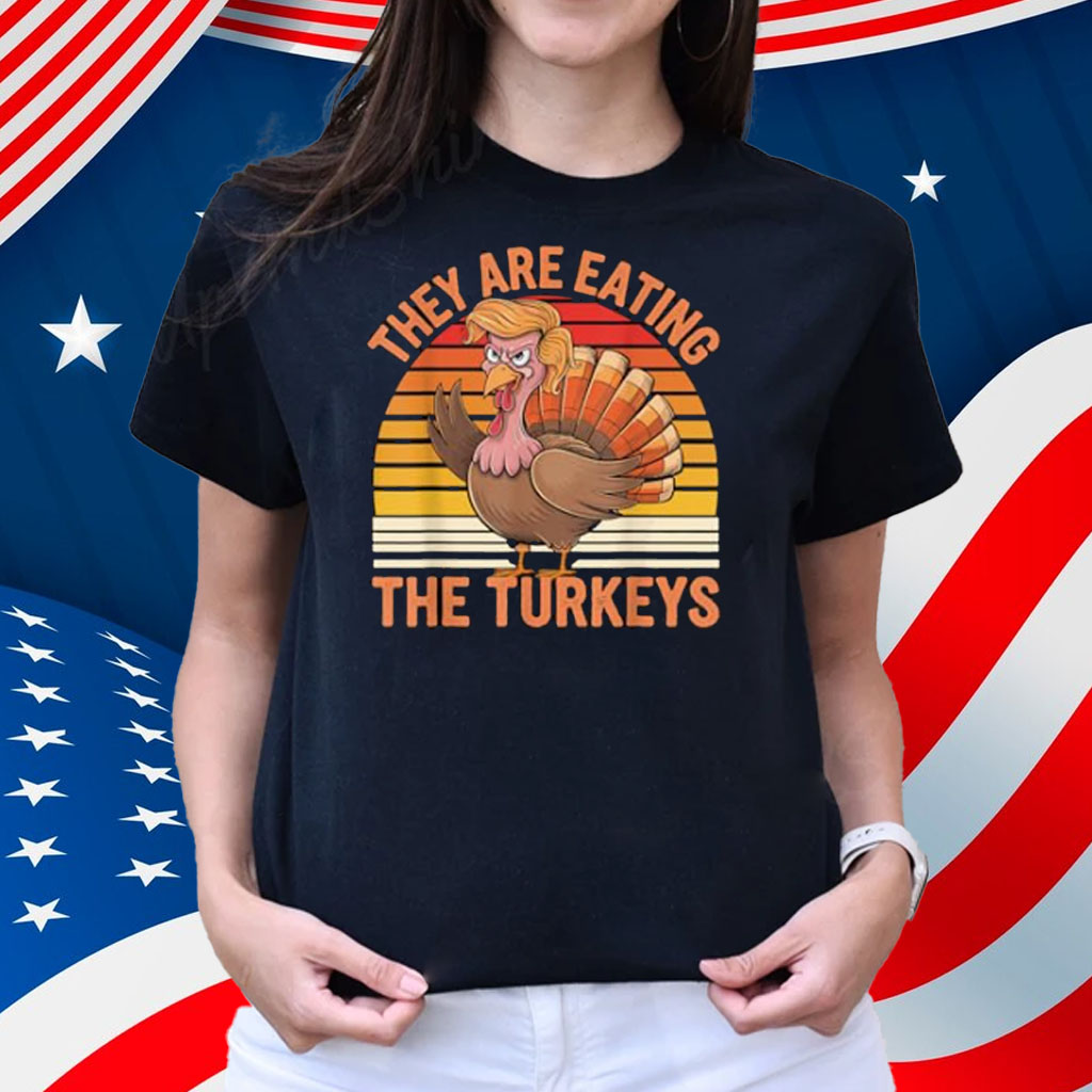 They're eating the turkeys T-Shirt