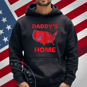 Trump 2024 Daddy's Home Trump Won 2024 Electoral College Map Shirt