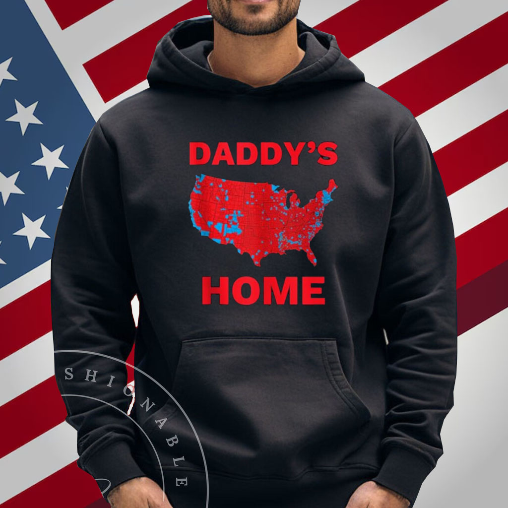 Trump 2024 Daddy's Home Trump Won 2024 Electoral College Map Shirt