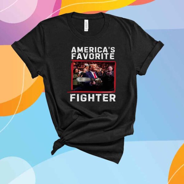 Trump America's Favorite Fighter T-Shirt