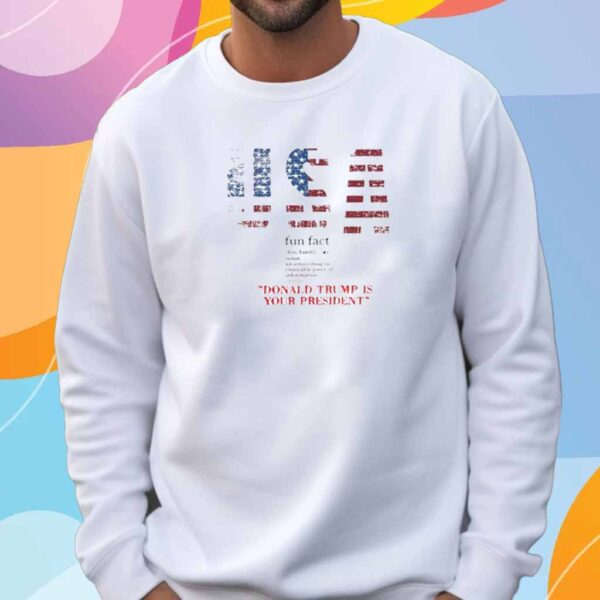 Trump Fun FACT T-Shirt