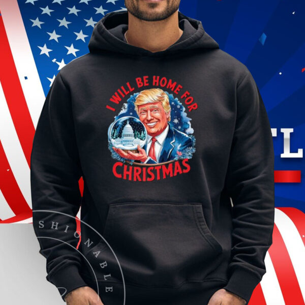 Trump I'll Be Home For Christmas Funny Trump Christmas T-Shirt