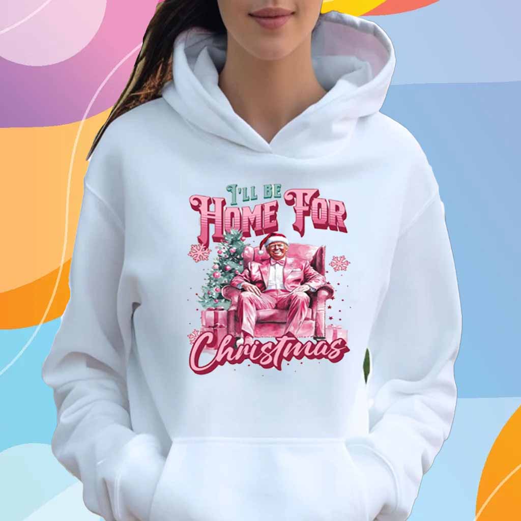 Trump I'll Be Home for Christmas - Humorous Trump Christmas T-Shirt