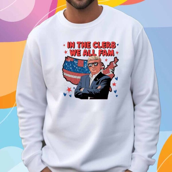 Trump In The Clerb We All Fam T-Shirt
