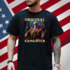 Trump Original Gangster Funny Donald Trump MAGA T-Shirt