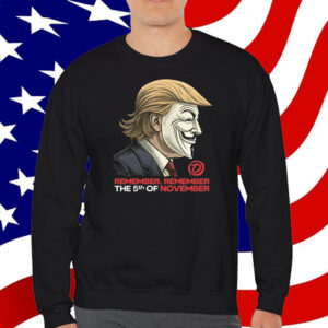 Trump Remember Remember The 5Th Of November Shirt