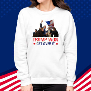Trump Won 2024 Get Over It 47th US President Donald Trump T-Shirt
