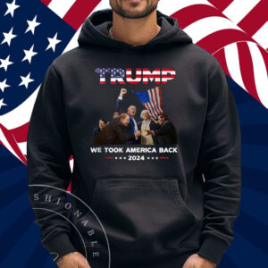 Trump Won 2024 We Took America Back Shirt