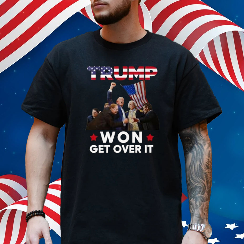 Trump Won Get Over It Funny USA Presidents US Flag T-Shirt