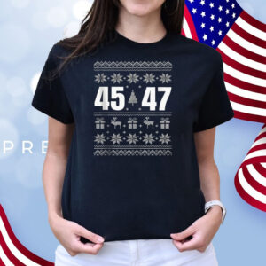 Ugly Sweater Christmas Matching Trump 2024 45 47 Shirt
