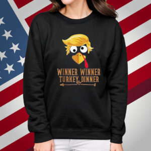 winner winner turkey dinner trump Festive Funny Thanksgiving Shirt